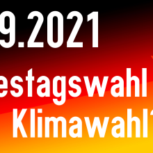 Sendung August 2021: Bundestagswahl = Klimawahl?