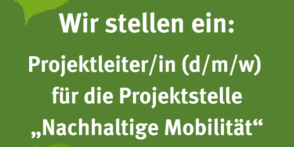 Stellenangebot: Projektleiter*in (d/m/w) für die Projektstelle „Nachhaltige Mobilität“