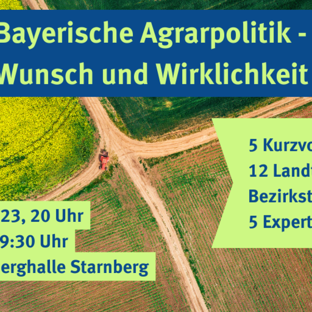 Bayerische Agrarpolitik &#8211; Wunsch und Wirklichkeit