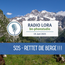 Sendung Juni: SOS &#8211; Rettet die Berge!!!