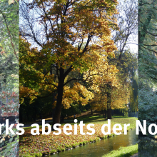 Sendung Oktober 2021: Parks abseits der Norm: Aus alt wird neu