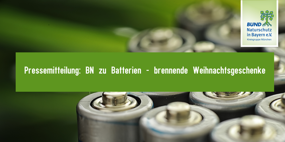 Pressemitteilung: BN zu Batterien – brennende Weihanchtsgeschenke