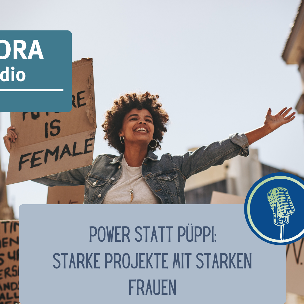 Sendung März 2025: Power statt Püppi! Starke Projekte mit starken Frauen