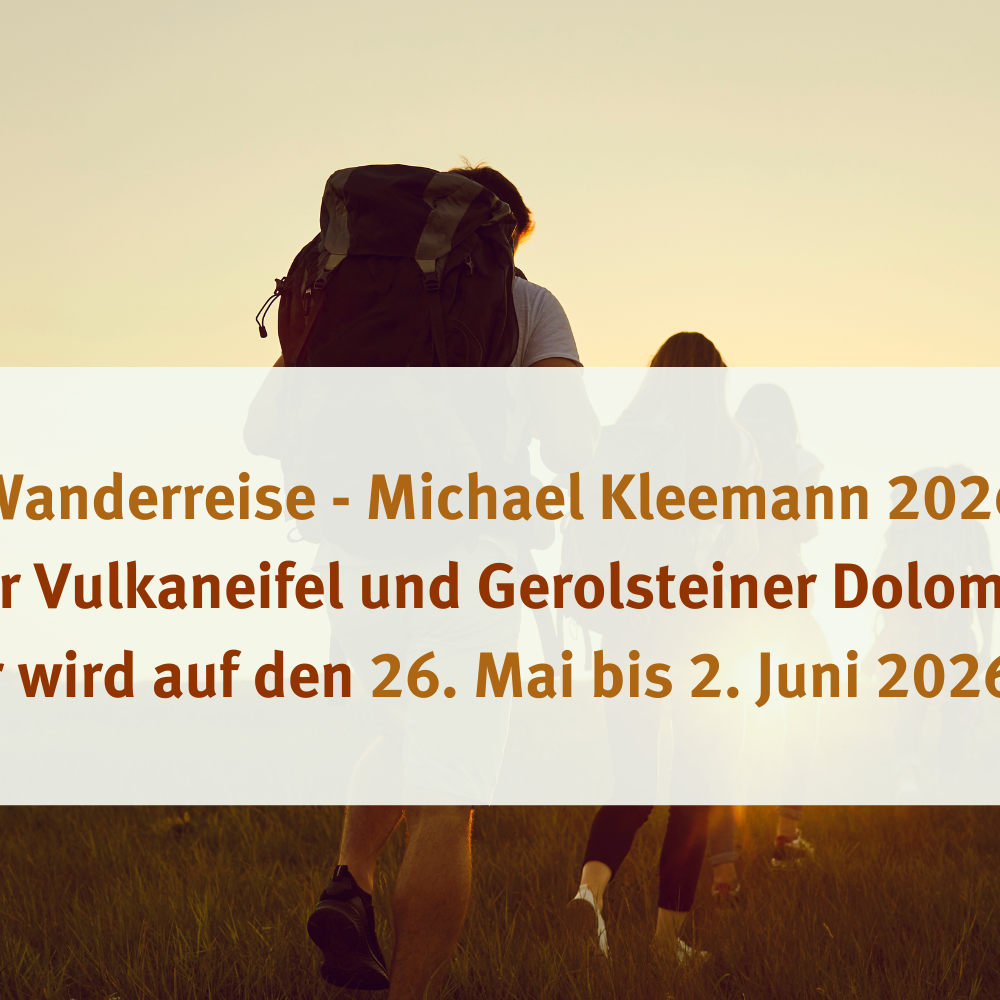 Aktuelles zu den Wanderreisen von Michael Kleemann 2026
