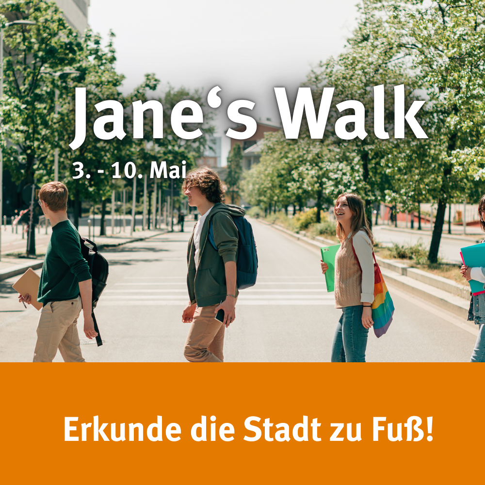 Jane‘s Walk – Erkunde die Stadt zu Fuß!